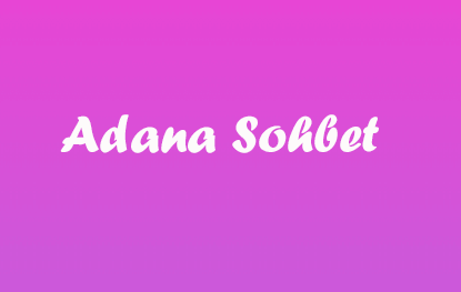Adana Gay Sohbet Adana Chat